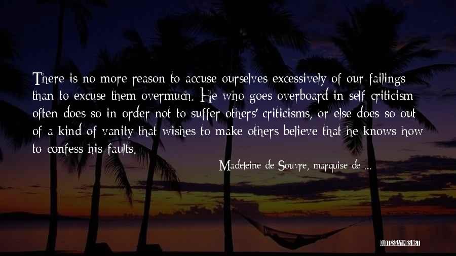 No More Excuse Quotes By Madeleine De Souvre, Marquise De ... No More Excuse Quotes By Madeleine De Souvre, Marquise De ...