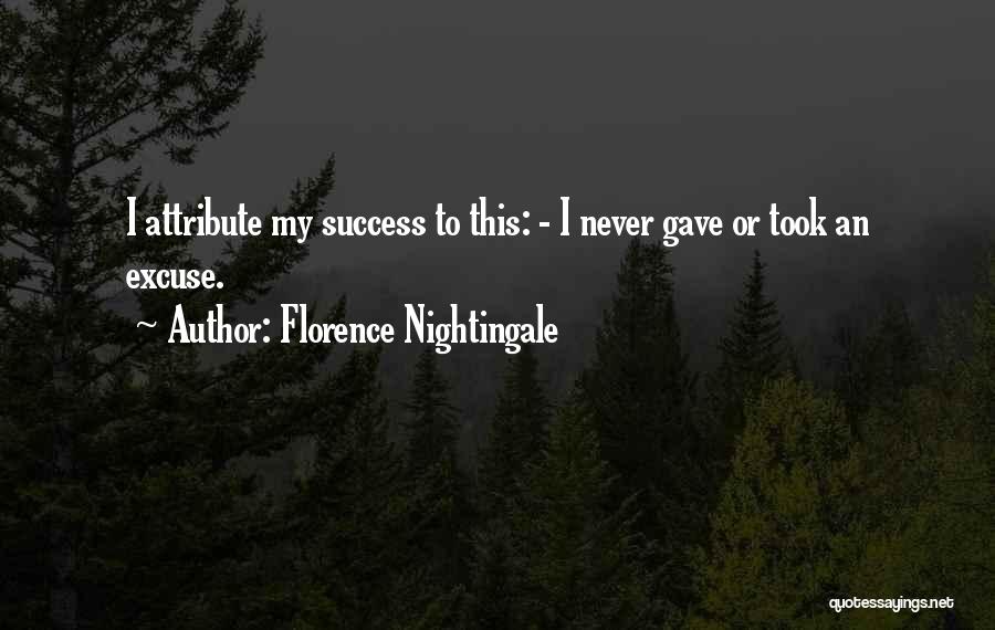 No More Excuses Inspirational Quotes By Florence Nightingale