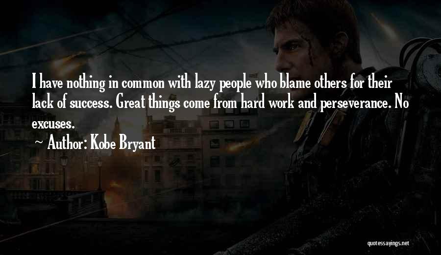 No More Excuses Motivational Quotes By Kobe Bryant No More Excuses Motivational Quotes By Kobe Bryant