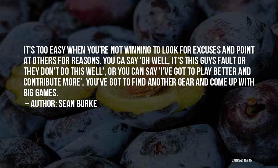 No More Excuses Motivational Quotes By Sean Burke