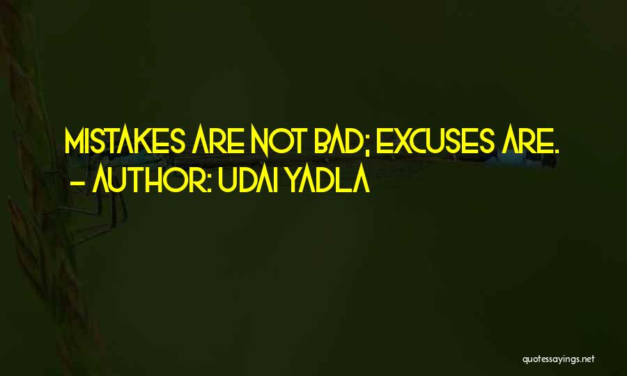 No More Excuses Motivational Quotes By Udai Yadla
