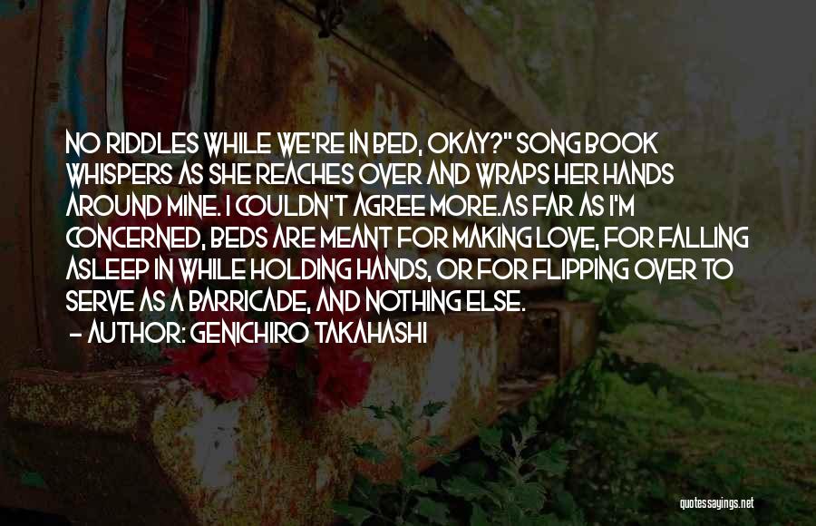 No More Falling In Love Quotes By Genichiro Takahashi