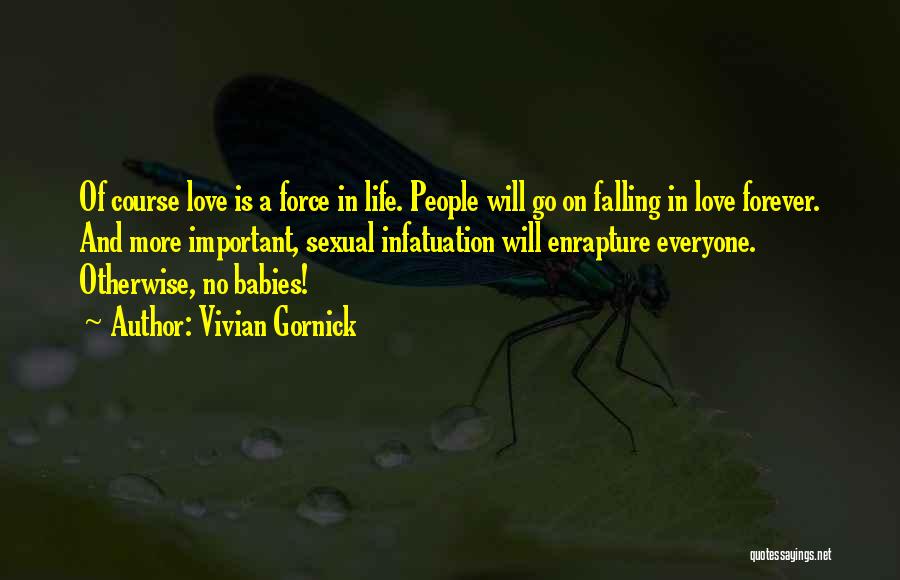 No More Falling In Love Quotes By Vivian Gornick