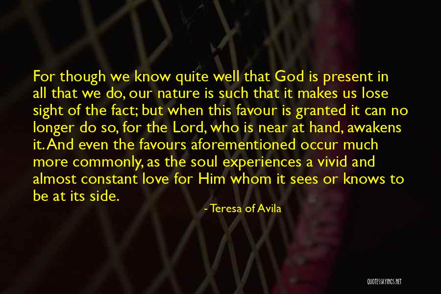 No More Favours Quotes By Teresa Of Avila No More Favours Quotes By Teresa Of Avila