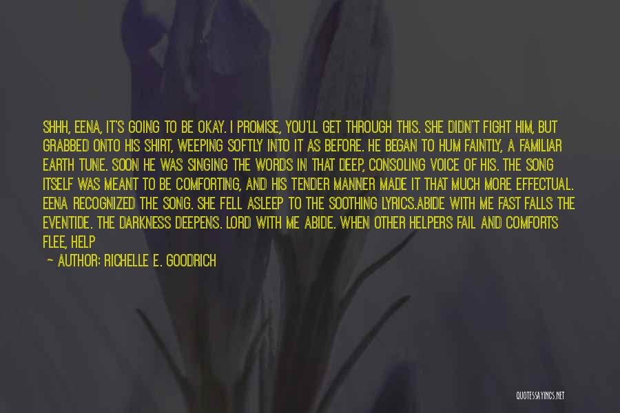 No More Fight In Me Quotes By Richelle E. Goodrich