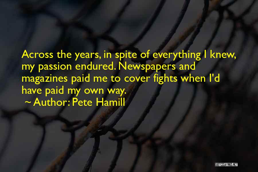 No More Fights Quotes By Pete Hamill