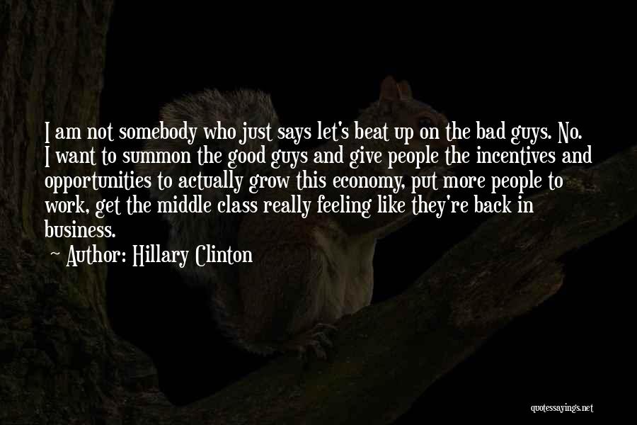 No More Good Guys Quotes By Hillary Clinton