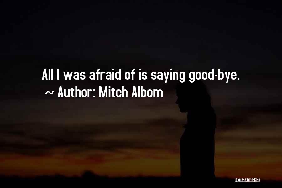 No More Goodbyes Quotes By Mitch Albom