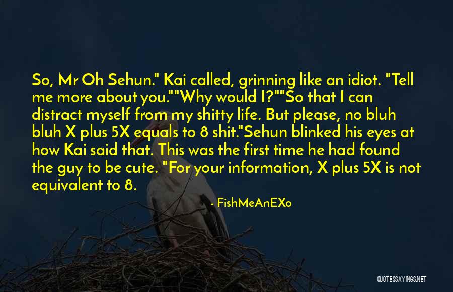 No More Guy Quotes By FishMeAnEXo No More Guy Quotes By FishMeAnEXo