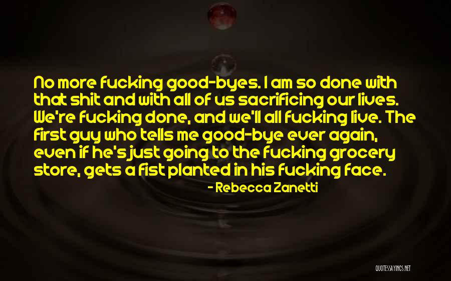 No More Guy Quotes By Rebecca Zanetti No More Guy Quotes By Rebecca Zanetti