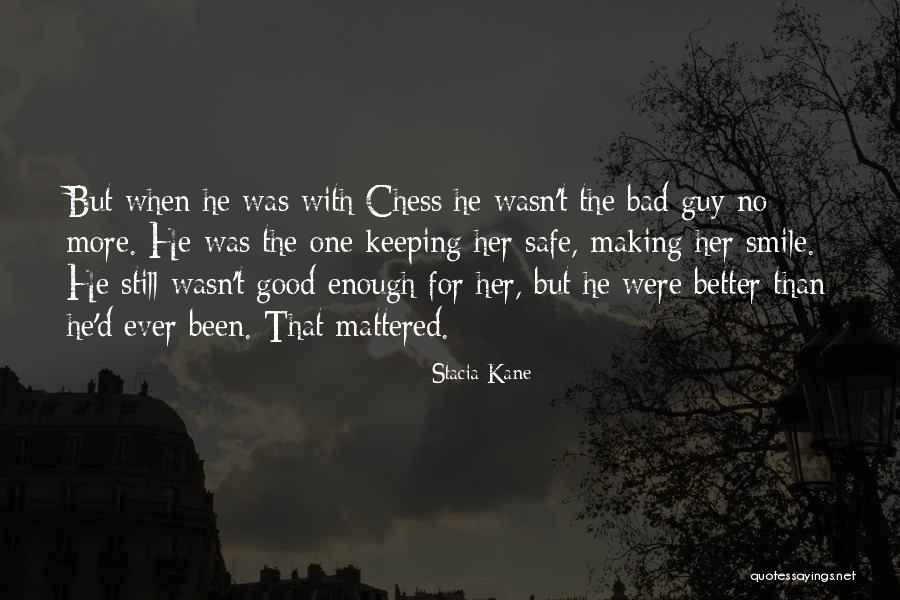 No More Guy Quotes By Stacia Kane No More Guy Quotes By Stacia Kane
