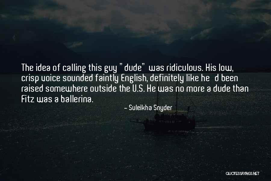 No More Guy Quotes By Suleikha Snyder No More Guy Quotes By Suleikha Snyder