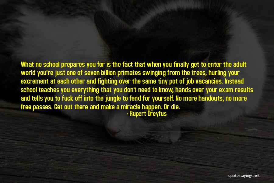 No More Handouts Quotes By Rupert Dreyfus No More Handouts Quotes By Rupert Dreyfus