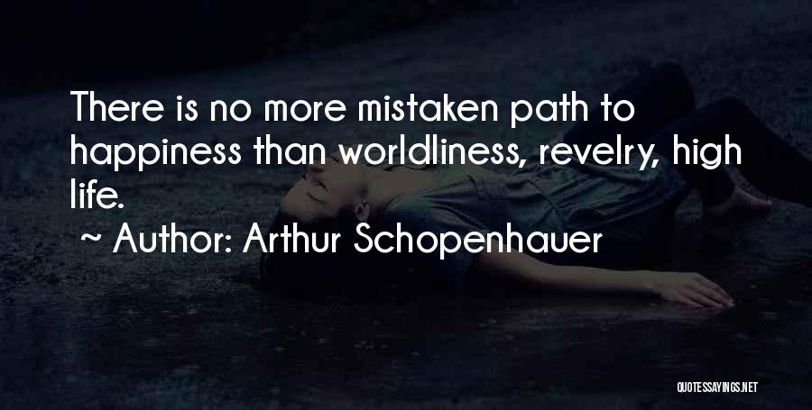 No More Happiness Quotes By Arthur Schopenhauer