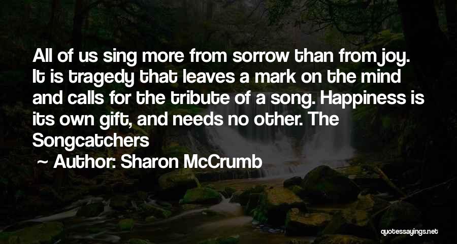 No More Happiness Quotes By Sharon McCrumb