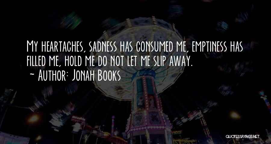 No More Heartaches Quotes By Jonah Books
