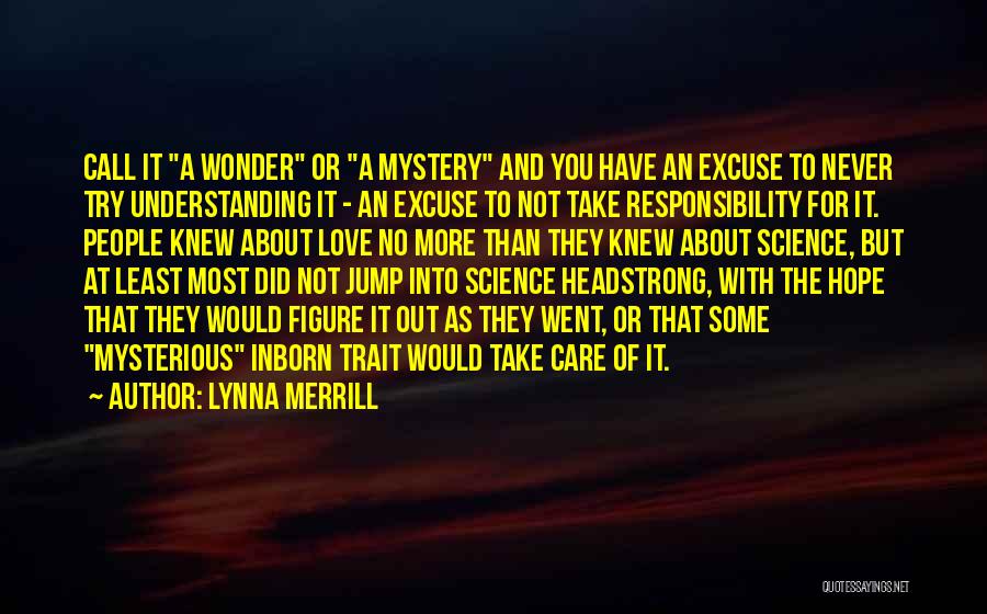 No More Hope Quotes By Lynna Merrill