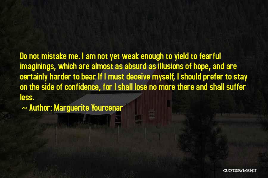 No More Hope Quotes By Marguerite Yourcenar