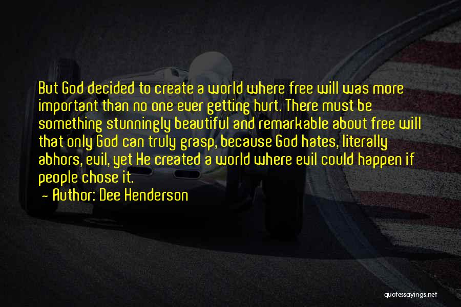 No More Hurt Quotes By Dee Henderson