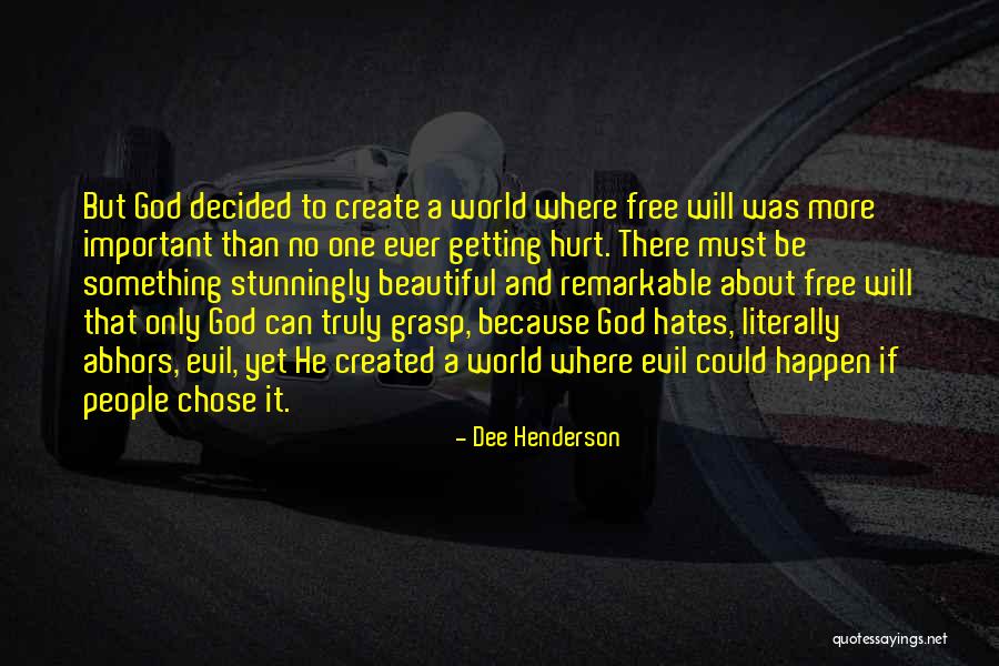 No More Hurt Quotes By Dee Henderson No More Hurt Quotes By Dee Henderson