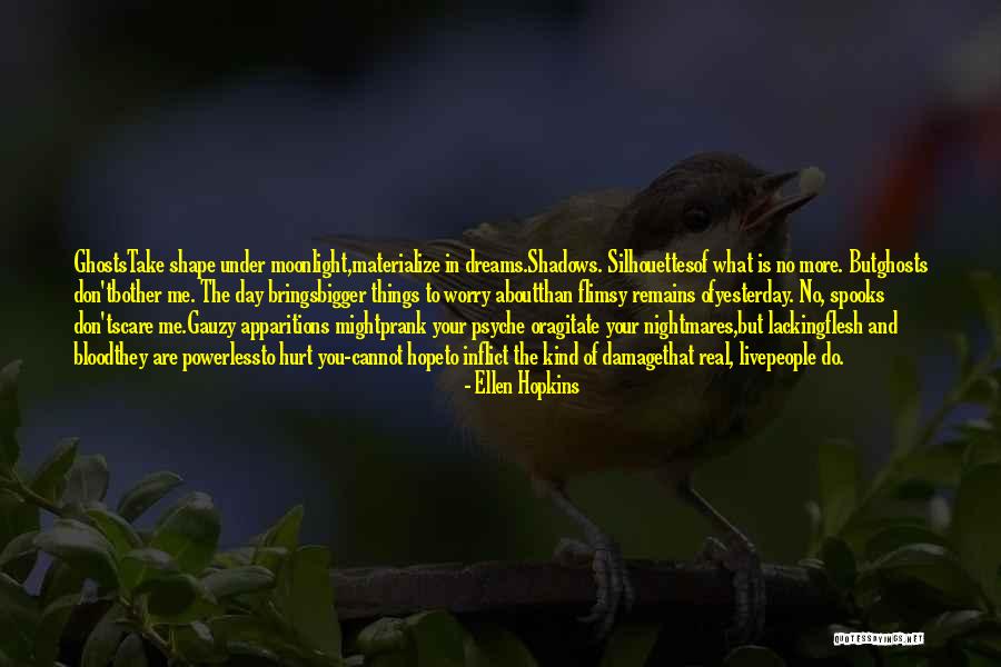 No More Hurt Quotes By Ellen Hopkins No More Hurt Quotes By Ellen Hopkins