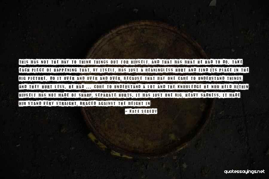 No More Hurt Quotes By Kate Seredy No More Hurt Quotes By Kate Seredy
