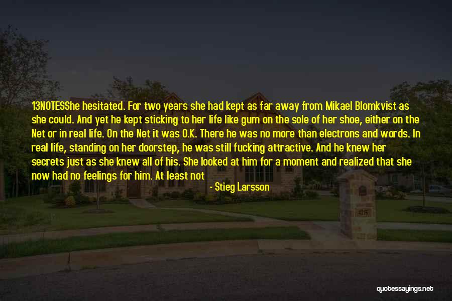 No More Hurt Quotes By Stieg Larsson No More Hurt Quotes By Stieg Larsson