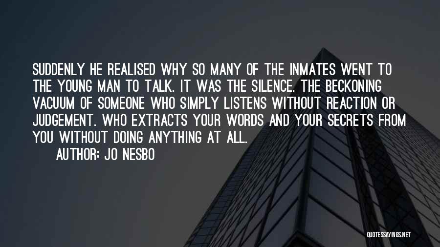 No More Judgement Quotes By Jo Nesbo