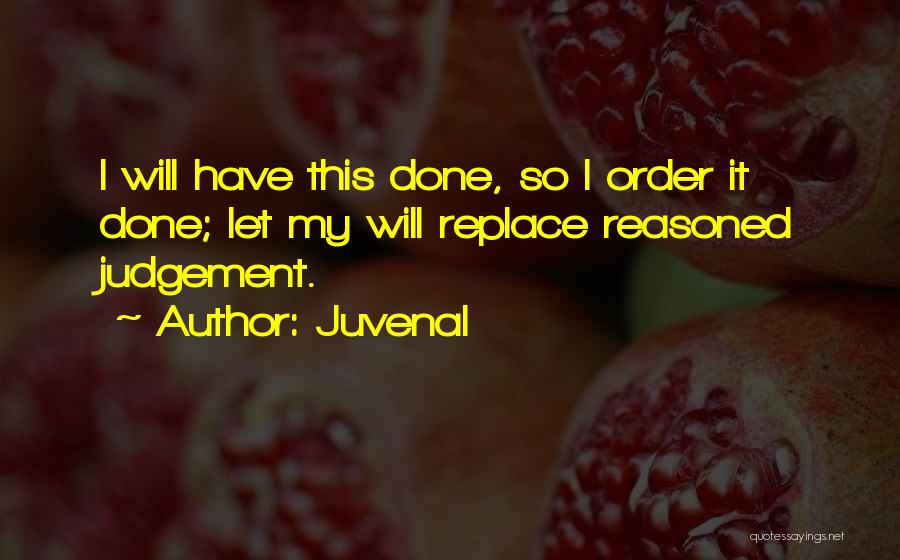 No More Judgement Quotes By Juvenal