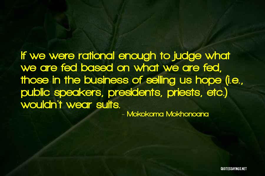 No More Judgement Quotes By Mokokoma Mokhonoana