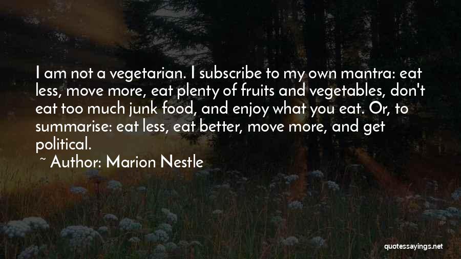 No More Junk Food Quotes By Marion Nestle