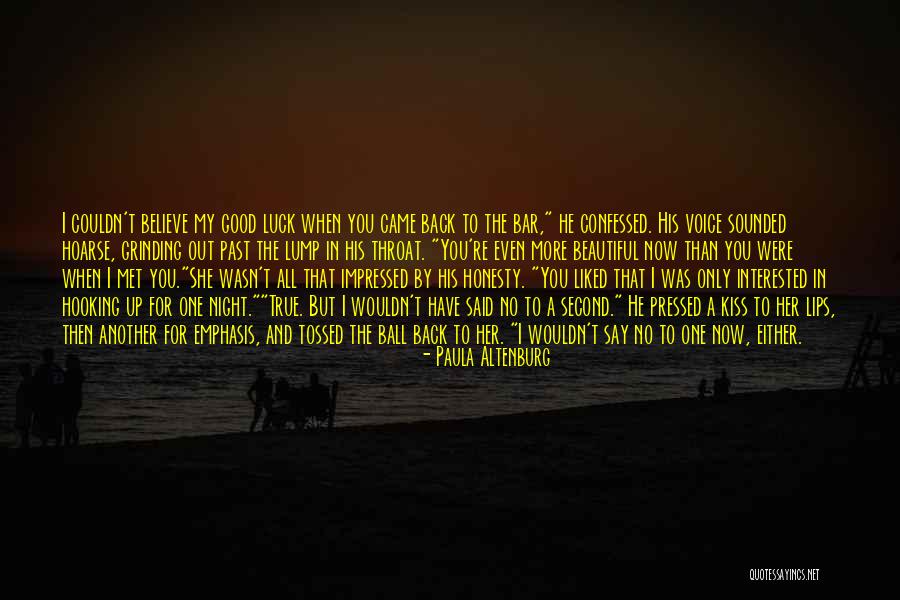 No More Kiss Quotes By Paula Altenburg No More Kiss Quotes By Paula Altenburg