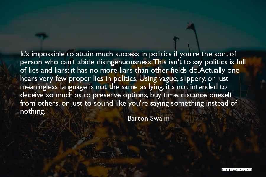 No More Lies Quotes By Barton Swaim