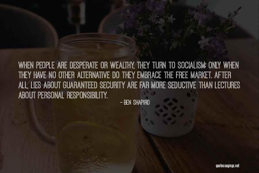 No More Lies Quotes By Ben Shapiro No More Lies Quotes By Ben Shapiro
