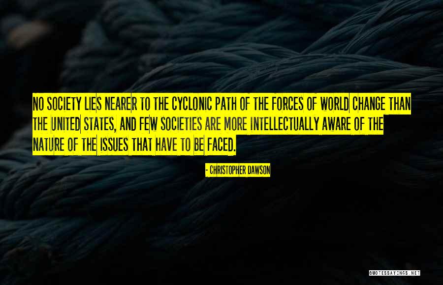 No More Lies Quotes By Christopher Dawson No More Lies Quotes By Christopher Dawson