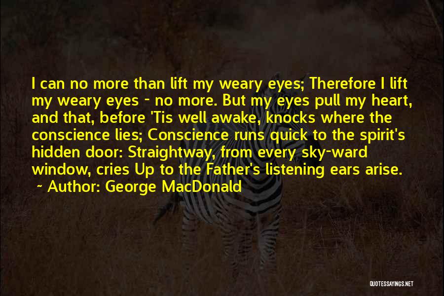 No More Lies Quotes By George MacDonald