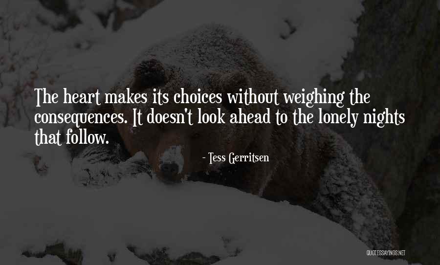 No More Lonely Nights Quotes By Tess Gerritsen No More Lonely Nights Quotes By Tess Gerritsen