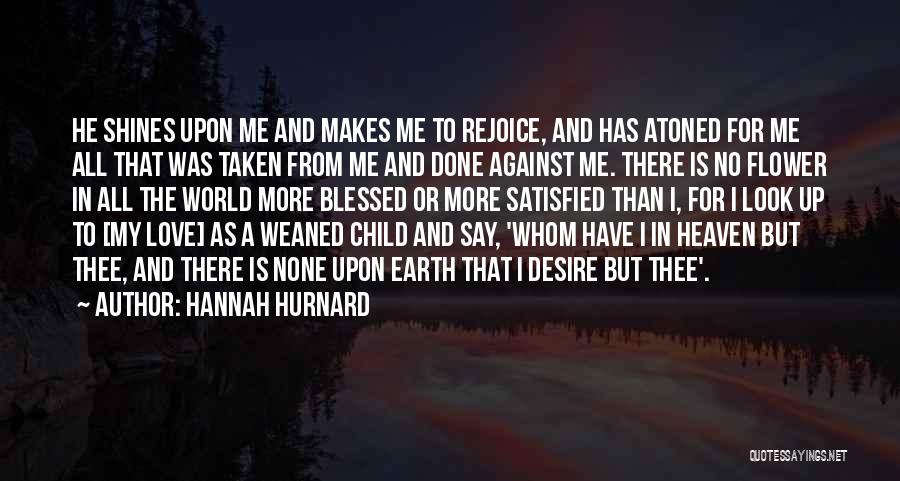 No More Love For Me Quotes By Hannah Hurnard