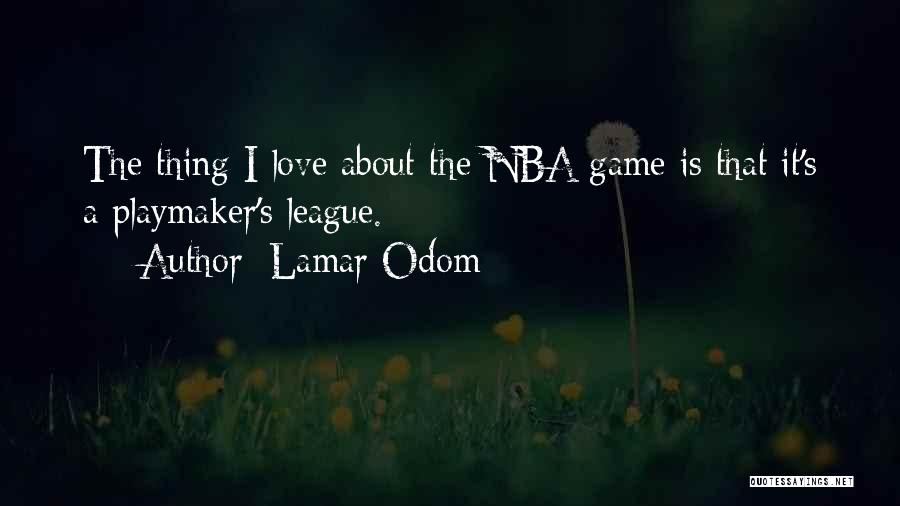 No More Love Games Quotes By Lamar Odom