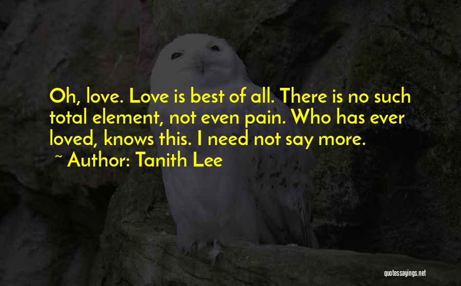 No More Love No More Pain Quotes By Tanith Lee