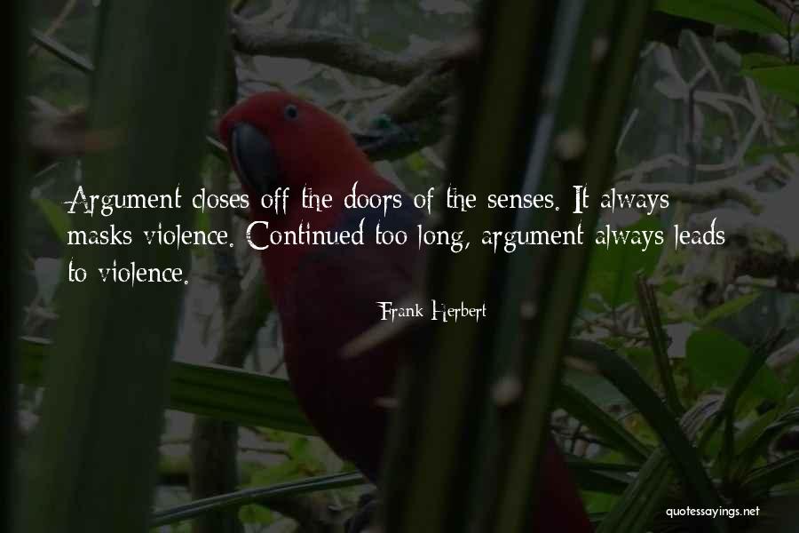 No More Masks Quotes By Frank Herbert No More Masks Quotes By Frank Herbert