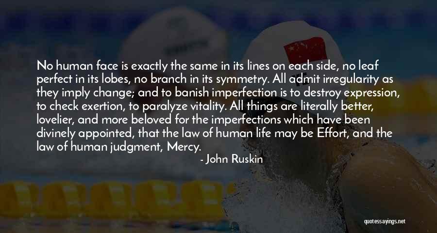 No More Mercy Quotes By John Ruskin No More Mercy Quotes By John Ruskin