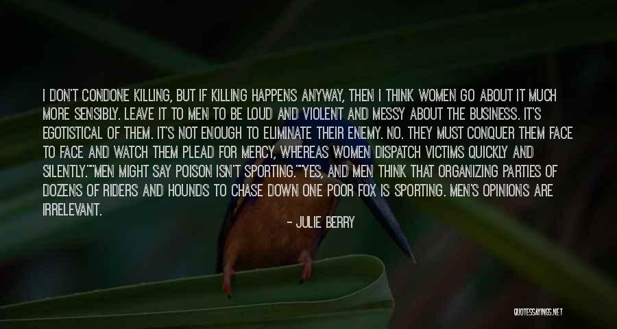 No More Mercy Quotes By Julie Berry No More Mercy Quotes By Julie Berry