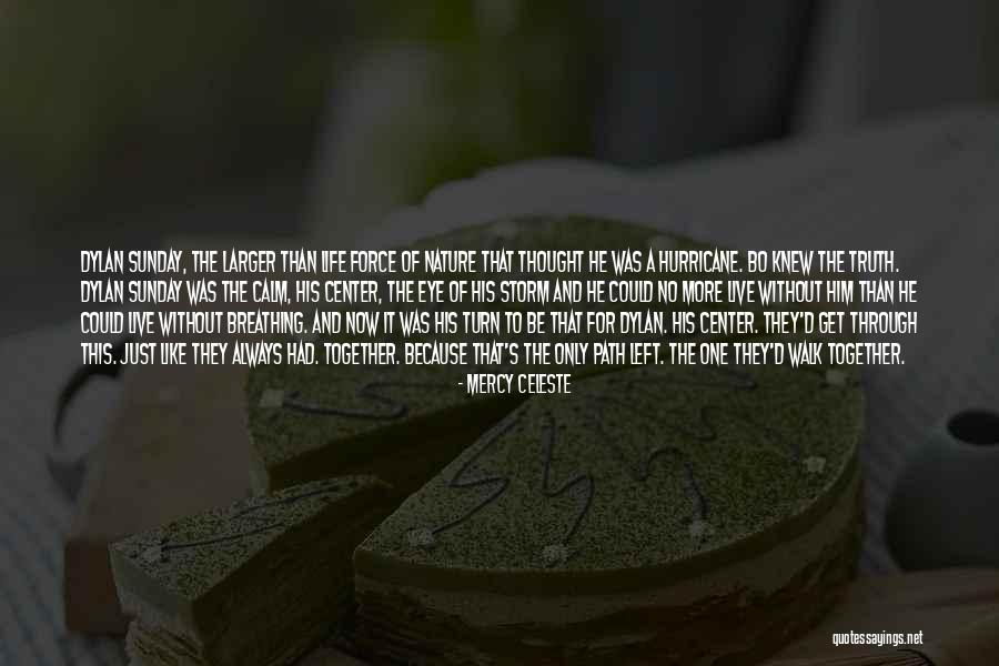 No More Mercy Quotes By Mercy Celeste No More Mercy Quotes By Mercy Celeste