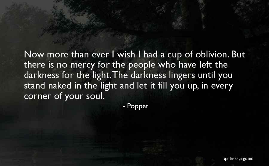 No More Mercy Quotes By Poppet No More Mercy Quotes By Poppet