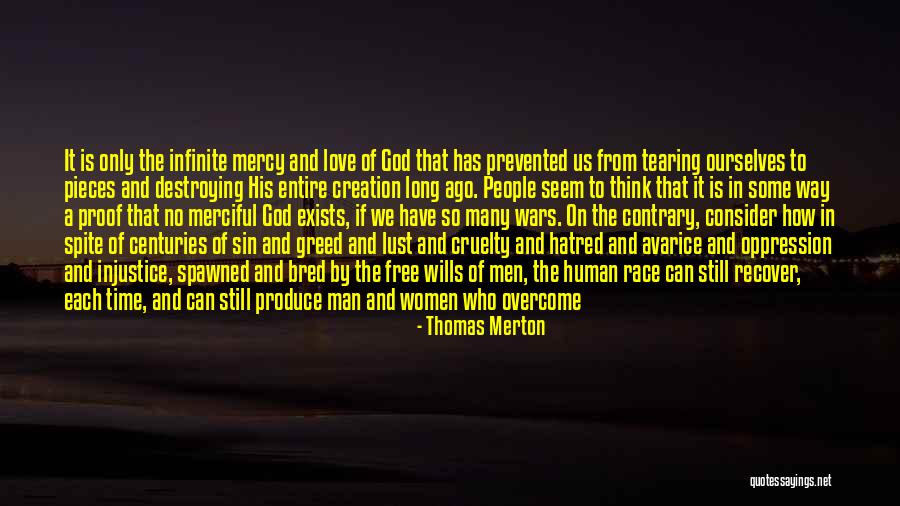 No More Mercy Quotes By Thomas Merton No More Mercy Quotes By Thomas Merton