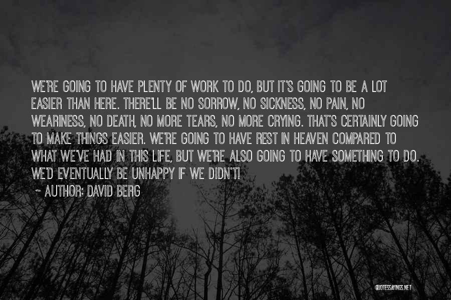 No More Pain Death Quotes By David Berg