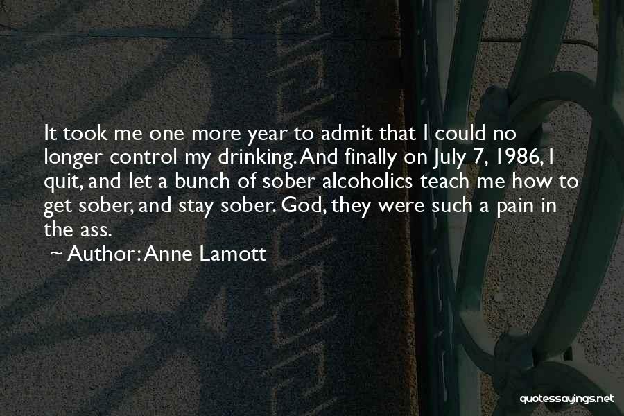 No More Pain I Quit Quotes By Anne Lamott