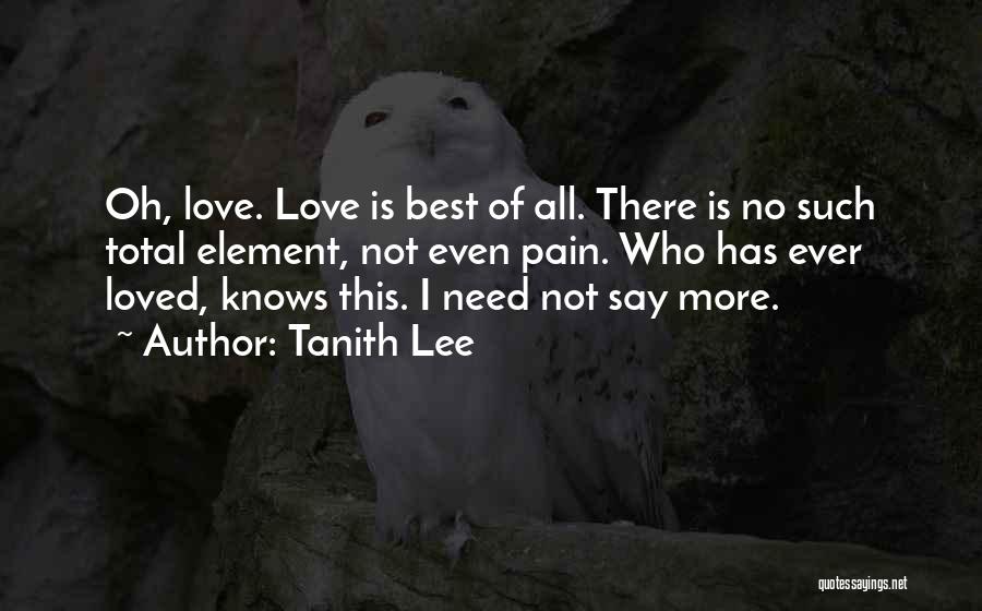 No More Pain Love Quotes By Tanith Lee