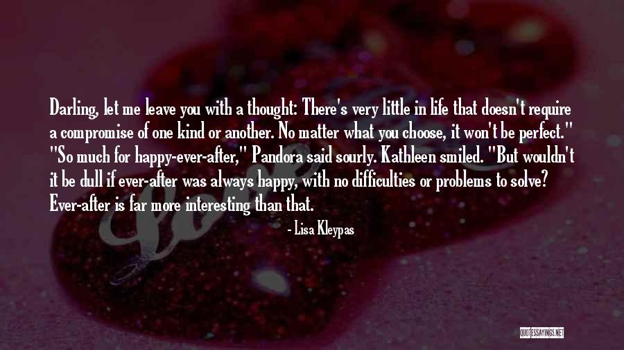 No More Problems Quotes By Lisa Kleypas No More Problems Quotes By Lisa Kleypas